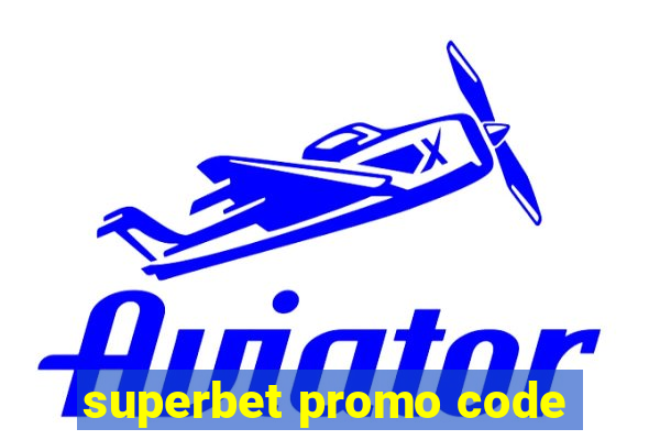 superbet promo code